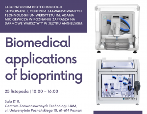 Warsztaty Biomedical applications of bioprinting w CZT