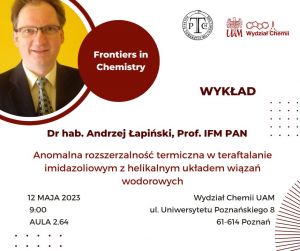 Wykład z cyklu Frontiers in Chemistry - prof. Andrzej Łapiński