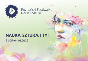 Poznański Festiwal Nauki i Sztuki już niebawem