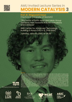 Wykład z cyklu AMU Invited Lecture Series in MODERN CATALYSIS 3 - Prof. dr. Shigeyoshi Inoue (CZT)