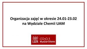 Organizacja kształcenia w dniach 24.01- 23.02 na Wydziale Chemii