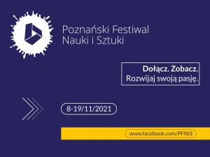 Poznański Festiwal Nauki i Sztuki - rejestracja ruszyła!