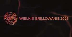 Wielkie grilowanie 2025