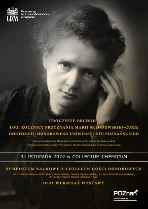Uroczyste obchody 100. rocznicy przyznania Marii Skłodowskiej-Curie doktoratu honorowego Uniwersytetu Poznańskiego